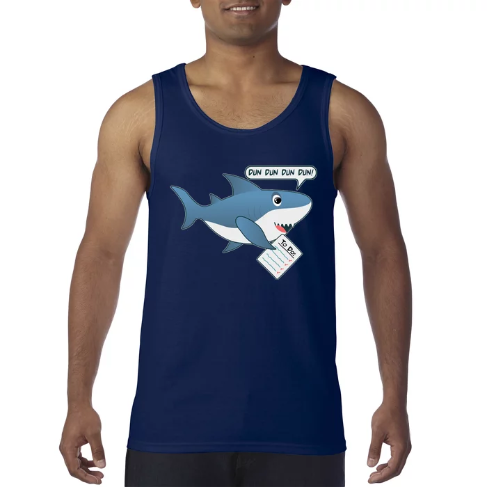 Funny Dun Dun To Do List Shark Tank Top