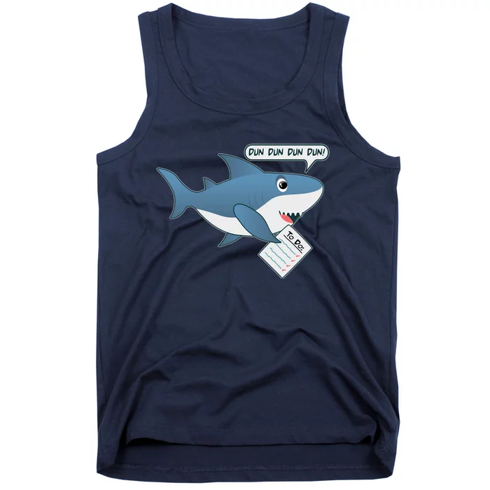 Funny Dun Dun To Do List Shark Tank Top