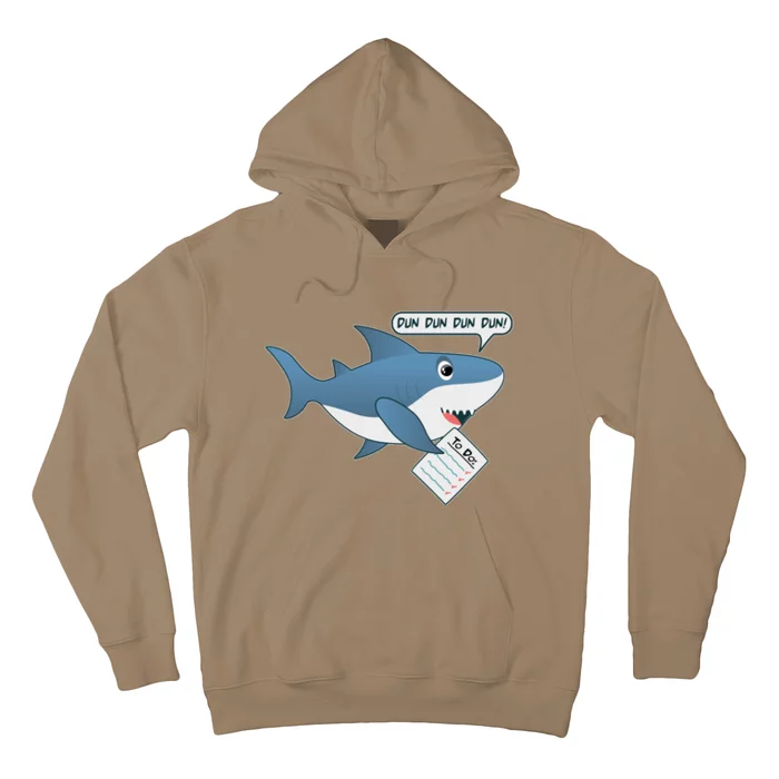 Funny Dun Dun To Do List Shark Hoodie