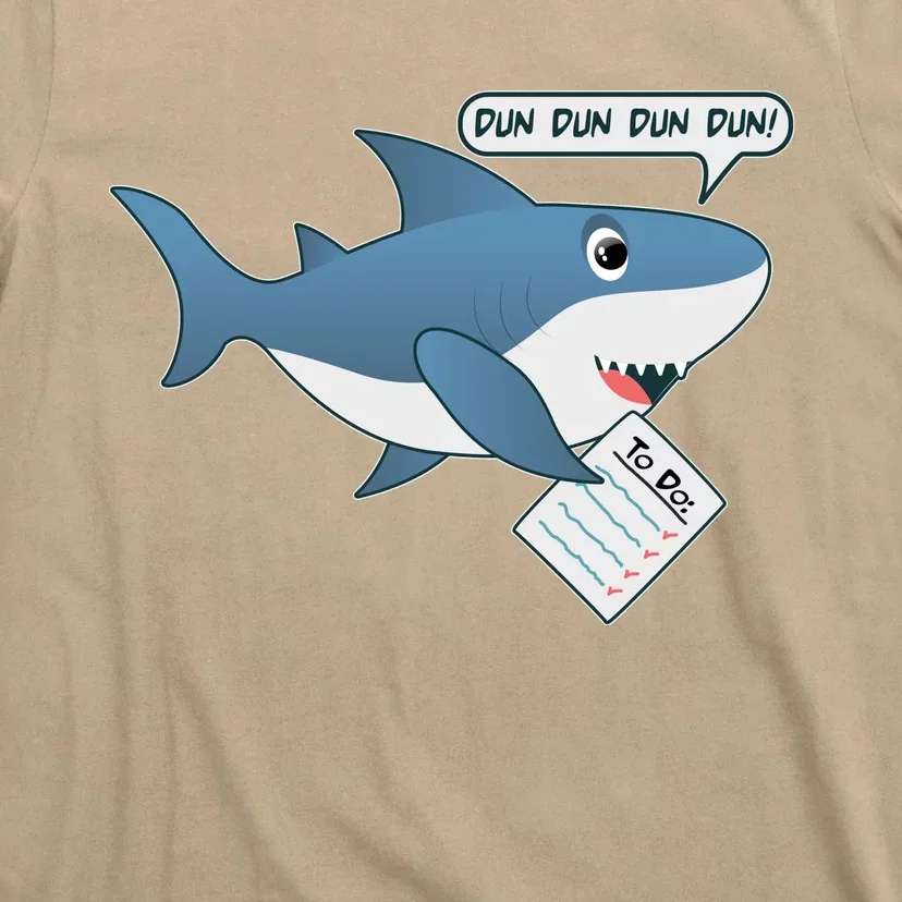 Funny Dun Dun To Do List Shark T-Shirt