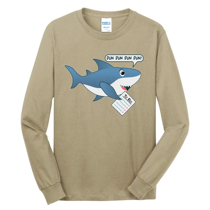 Funny Dun Dun To Do List Shark Tall Long Sleeve T-Shirt