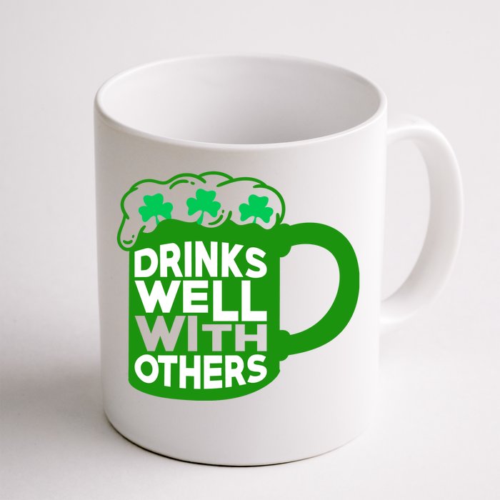 Funny Drinking Drinks Well With Others Front & Back Coffee Mug