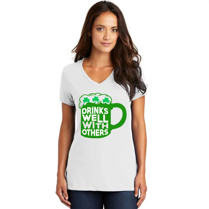 Funny Drinking Drinks Well With Others Women's V-Neck T-Shirt