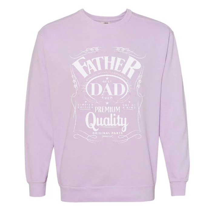 Fathers Day Dad Birthday Vintage One Of A Kind Best Garment-Dyed Sweatshirt