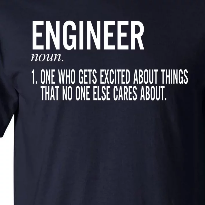 Father's Day Definition Of An Engineering Gifts For Engineers Gifts For Dad Fami Tall T-Shirt