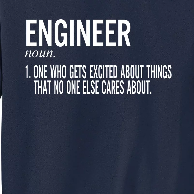 Father's Day Definition Of An Engineering Gifts For Engineers Gifts For Dad Fami Tall Sweatshirt