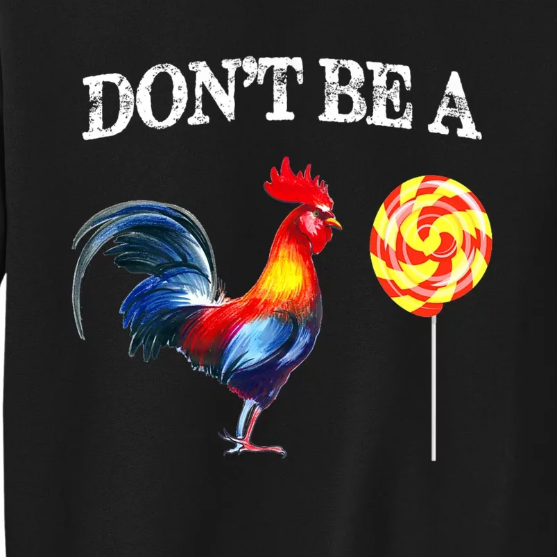 FatherS Day Dont Be A Sucker Cock Funny Sweatshirt