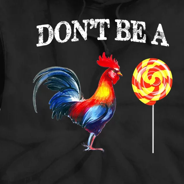 FatherS Day Dont Be A Sucker Cock Funny Tie Dye Hoodie