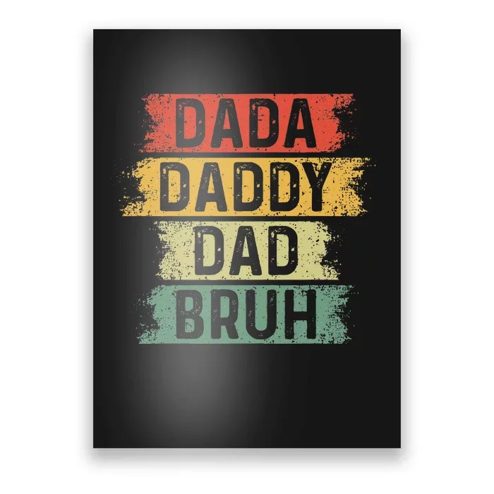 Funny Dada Daddy Dad Bruh Vintage Fathers Day Father Tee Poster