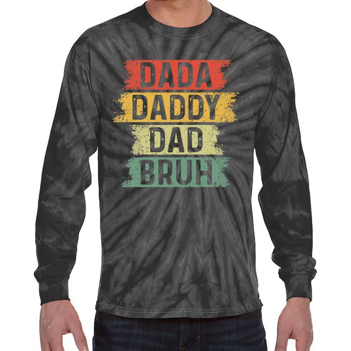 Funny Dada Daddy Dad Bruh Vintage Fathers Day Father Tee Tie-Dye Long Sleeve Shirt