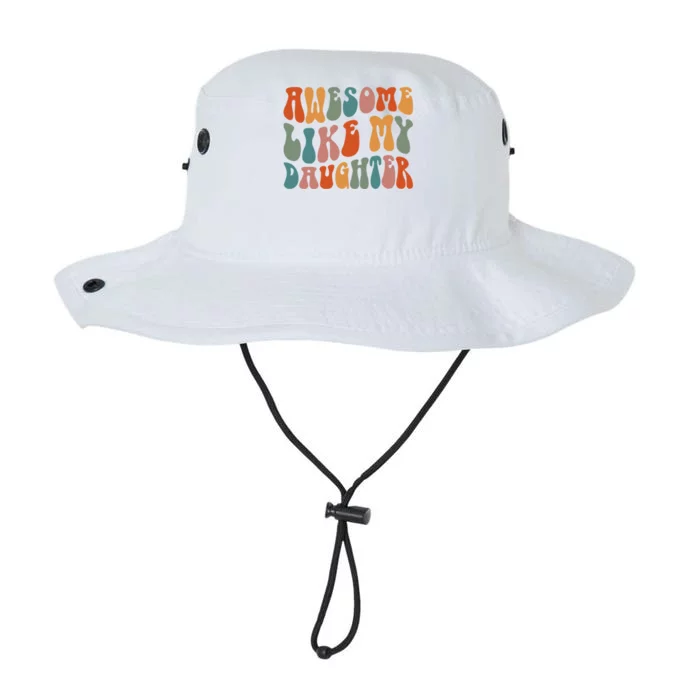 FatherS Day Dad Funny Gift Daughter Awesome Like My Daughter Gift Legacy Cool Fit Booney Bucket Hat