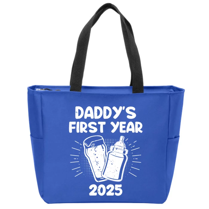 FatherS Day DaddyS First Year 2025 Fathers Great Gift Zip Tote Bag