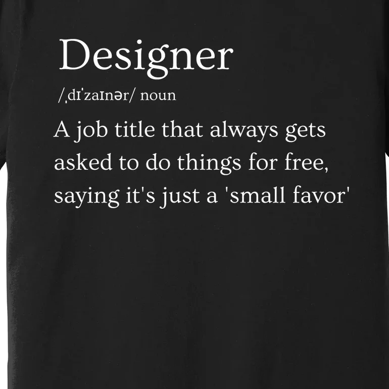 Funny Designer Definition Premium T-Shirt