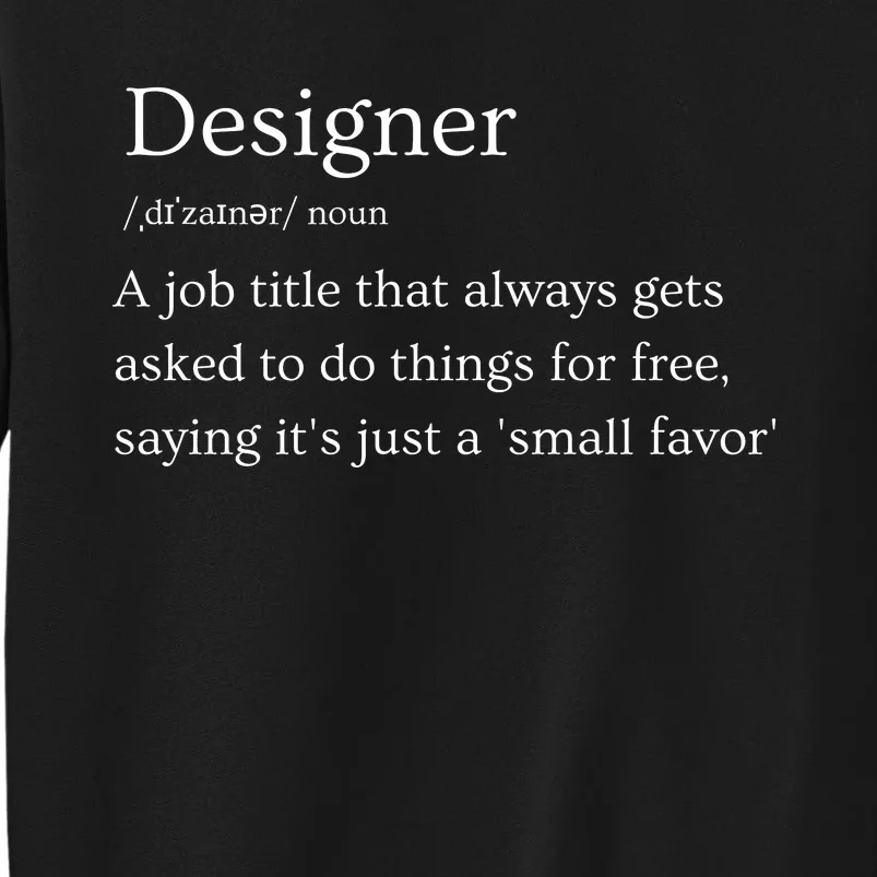 Funny Designer Definition Tall Sweatshirt