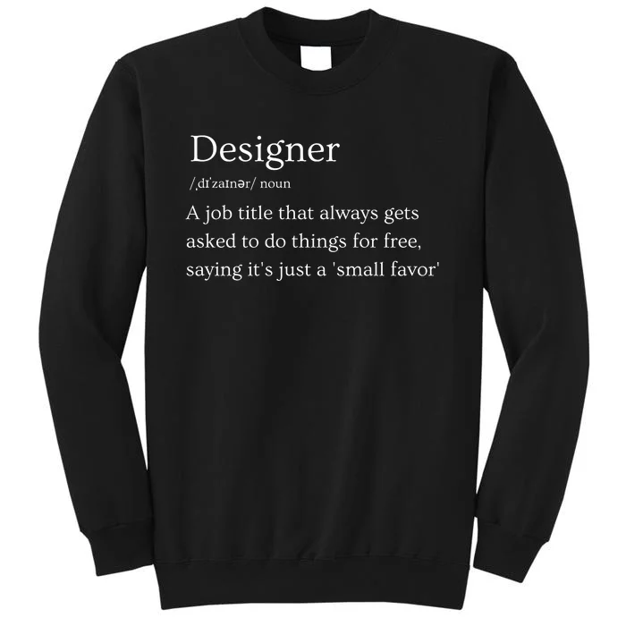 Funny Designer Definition Tall Sweatshirt