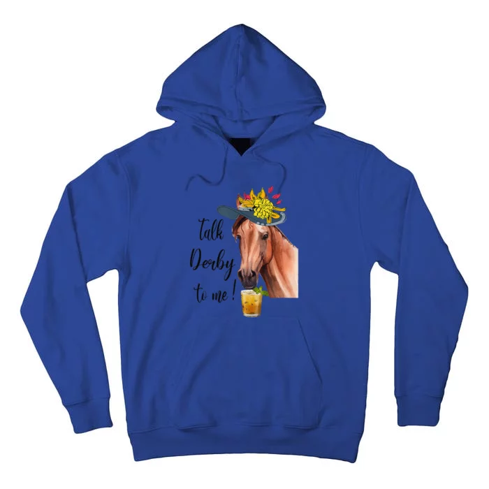 Funny Derby Day Mint Juleps Talk Derby To Me Horse Racing Tall Hoodie