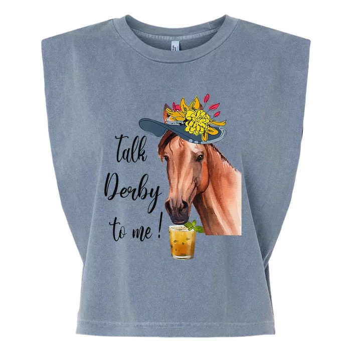 Funny Derby Day Mint Juleps Talk Derby To Me Horse Racing Garment-Dyed Women's Muscle Tee