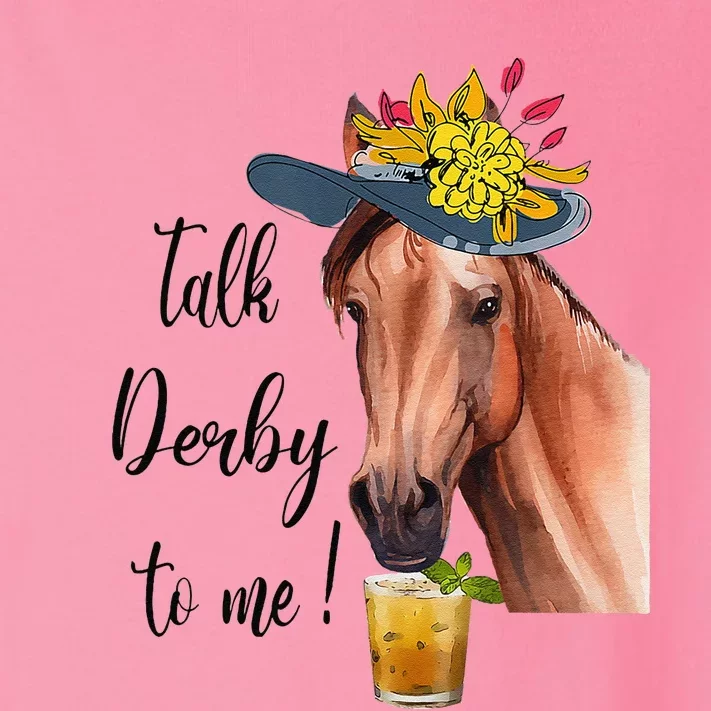 Funny Derby Day Mint Juleps Talk Derby To Me Horse Racing Toddler Long Sleeve Shirt