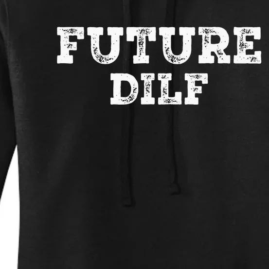 Fathers Day D.I.L.F. Devoted Involved Loving Father DILF Women's Pullover Hoodie