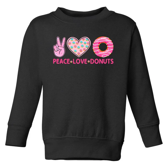 Funny Doughnut Donut Lover Peace Love Donuts Themed Toddler Sweatshirt