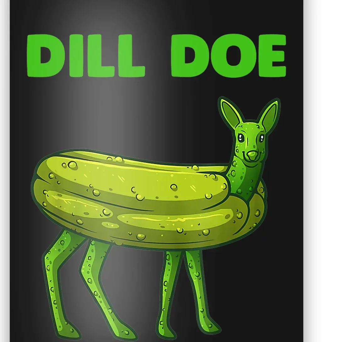 Funny Dill Doe Women Deer Green Dill Pickle Veggie Lover Poster