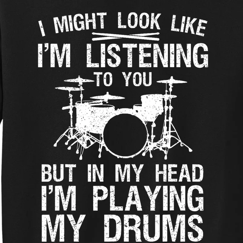 Funny Drummer Design Drumline Drumming Drummer Sweatshirt