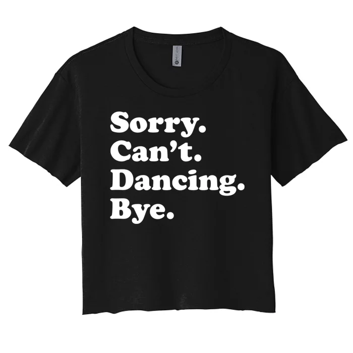 Funny Dancing Dance Gift For Men Women Women's Crop Top Tee