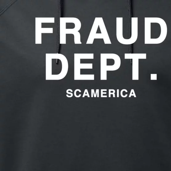 Fraud Dept Deptarment Scamerica Performance Fleece Hoodie