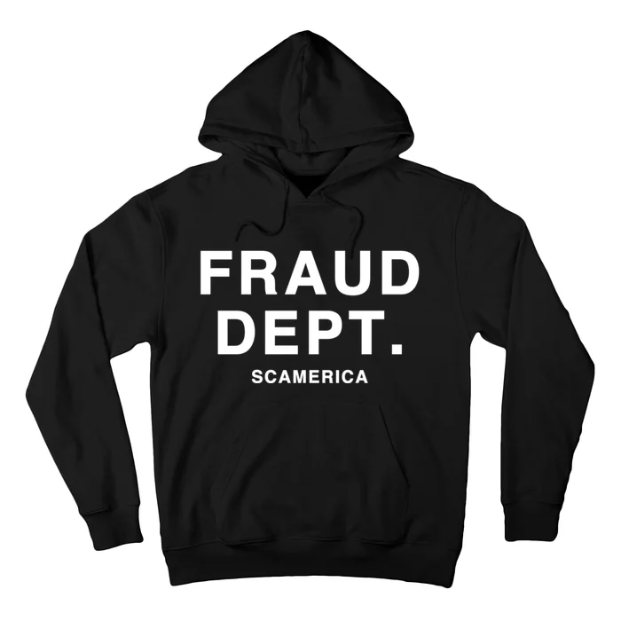 Fraud Dept Deptarment Scamerica Hoodie