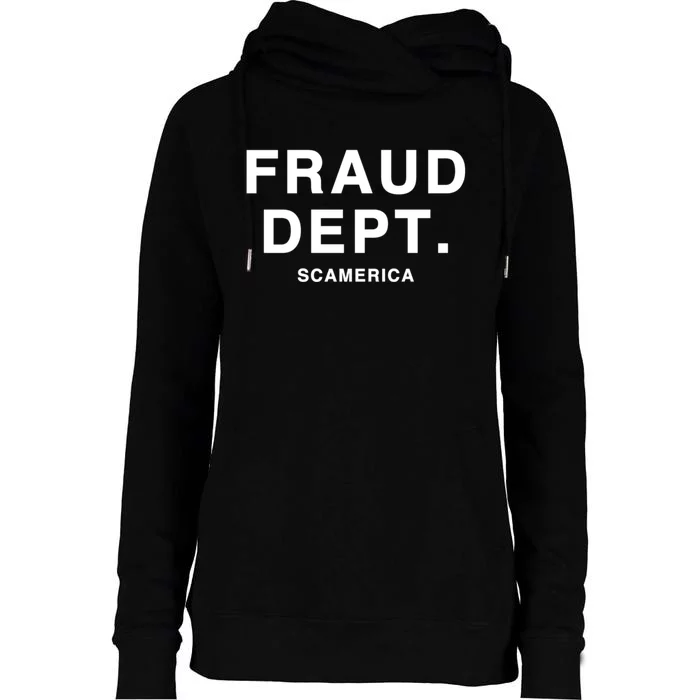 Fraud Dept Deptarment Scamerica Womens Funnel Neck Pullover Hood