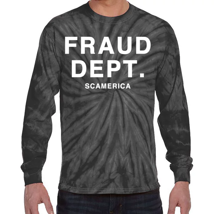 Fraud Dept Deptarment Scamerica Tie-Dye Long Sleeve Shirt