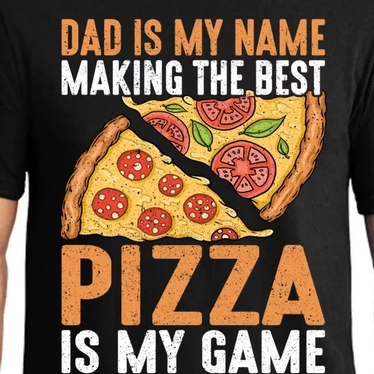 Fathers Day Dad Best Pizza Is My Game Pizza Making Gift Pajama Set