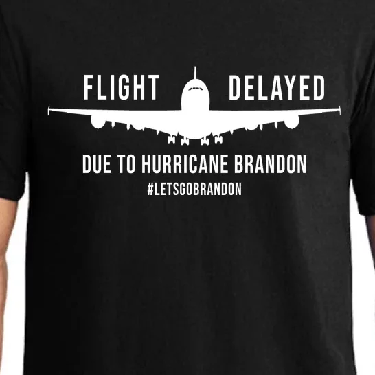 Flight Delayed Due To Hurricane Brandon #LetsGoBrandon Pajama Set