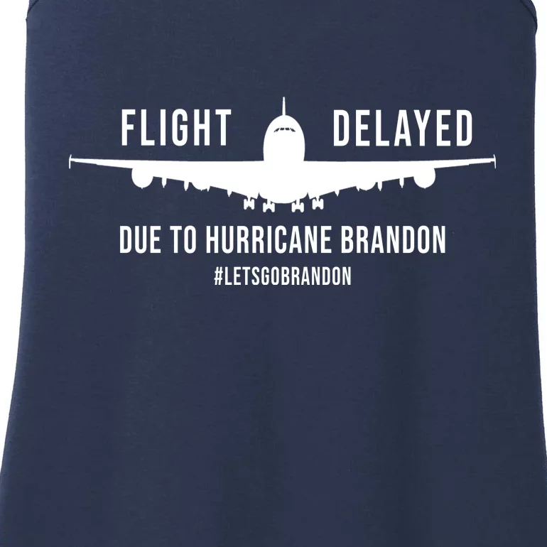 Flight Delayed Due To Hurricane Brandon #LetsGoBrandon Ladies Essential Tank