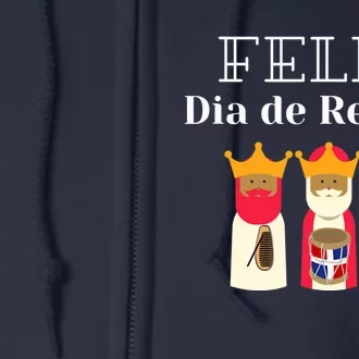 Feliz Día De Los Reyes Dominicanos Full Zip Hoodie