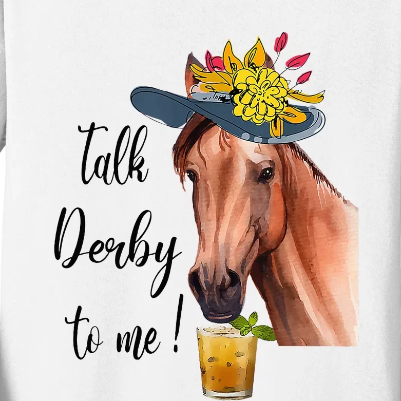 Funny Derby Day Mint Juleps Talk Derby To Me Horse Racing Kids Long Sleeve Shirt