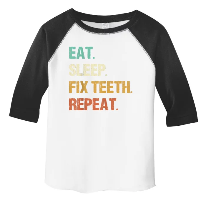 Funny Dentist Eat Sleep Fix Teeth Repeat Toddler Fine Jersey T-Shirt