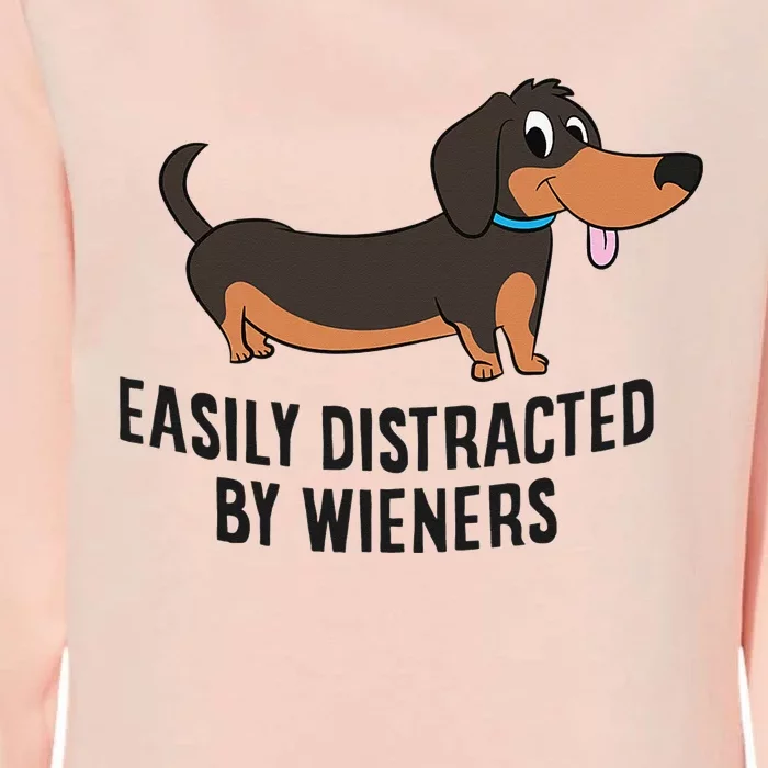 Funny Dachshund Easily Distracted By Wiener Dogs Womens California Wash Sweatshirt