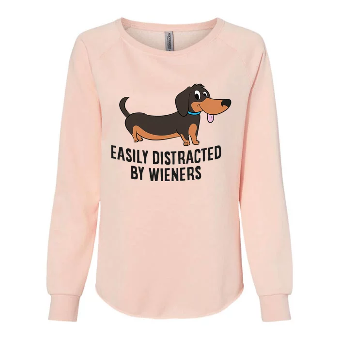 Funny Dachshund Easily Distracted By Wiener Dogs Womens California Wash Sweatshirt