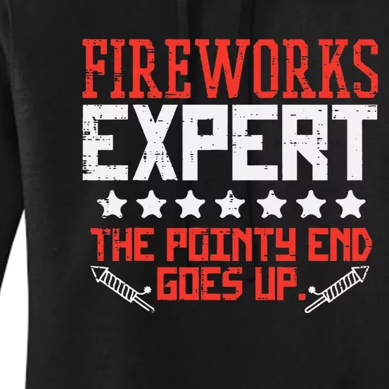 Fireworks Director Expert Funny Fourth Of July 4th Men Women Women's Pullover Hoodie