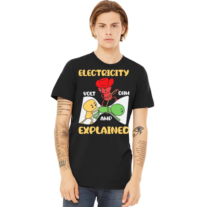 Funny Design Electricity Explained Electrician Electricity Premium T-Shirt