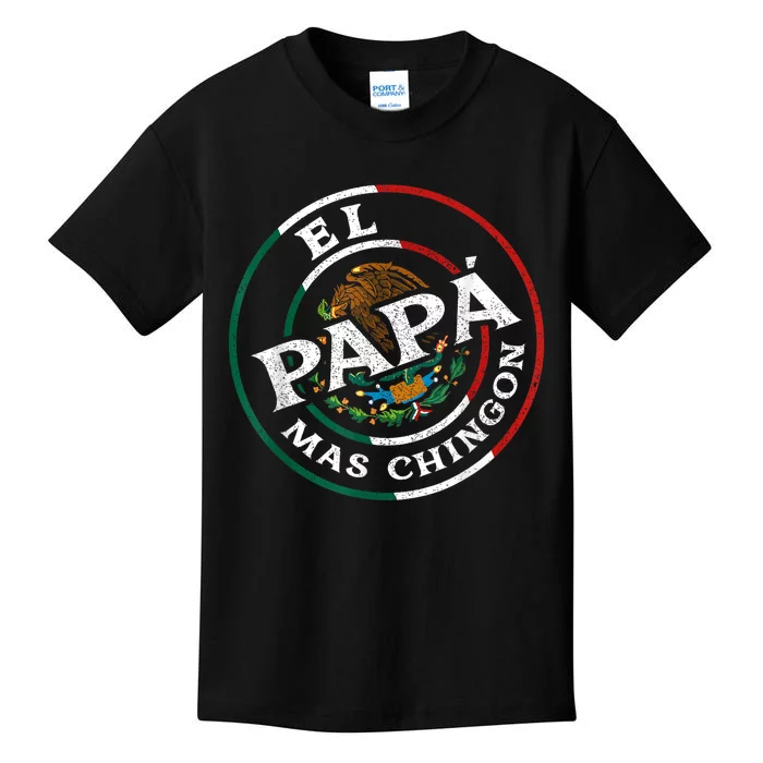 FatherS Day El Papa Mas Chingon Funny Mexican Dad Spanish Kids T-Shirt