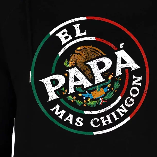 Fathers Day El Papa Mas Chingon Funny Mexican Dad Spanish Womens Funnel Neck Pullover Hood