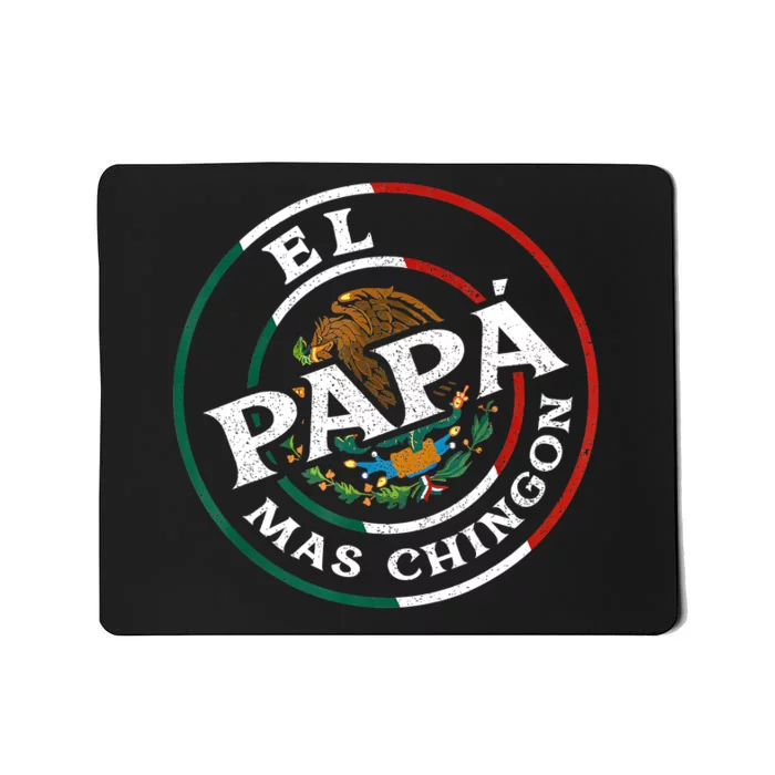 Fathers Day El Papa Mas Chingon Funny Mexican Dad Spanish Mousepad