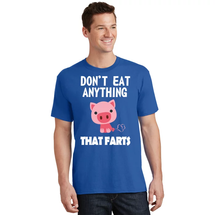 Funny Don't Eat Anything That Farts Vegan Cute Gift T-Shirt