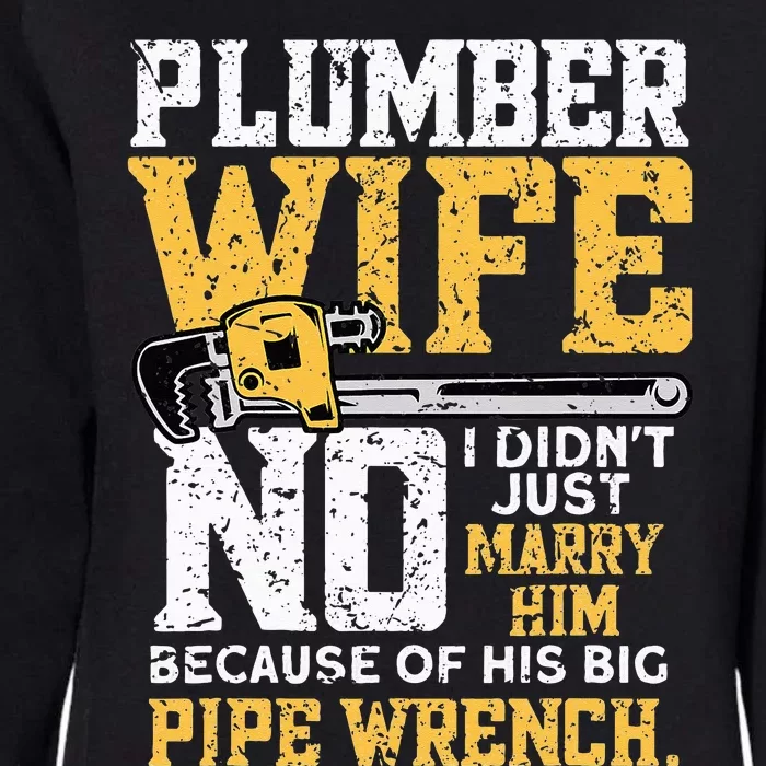 Funny Design For Plumber Wife Plumbing Pipefitters Plumber Womens California Wash Sweatshirt