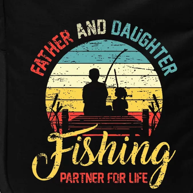 Father Daughter Fishing Partner For Life Retro Matching Dad Impact Tech Backpack