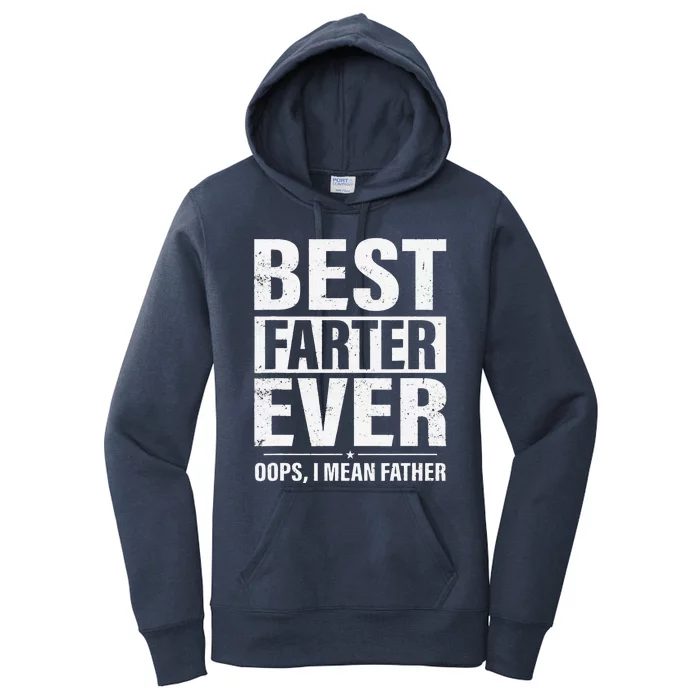 Fathers Day Funny Best Farter Ever I Mean Father Women's Pullover Hoodie