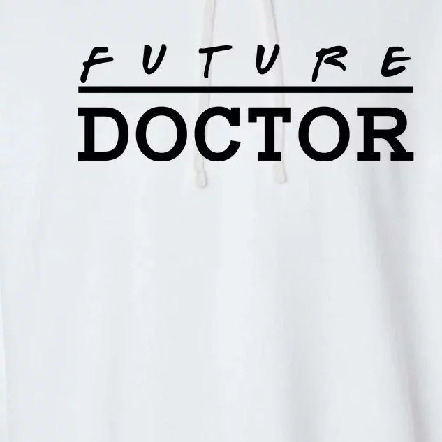 Future Doctor Garment-Dyed Fleece Hoodie