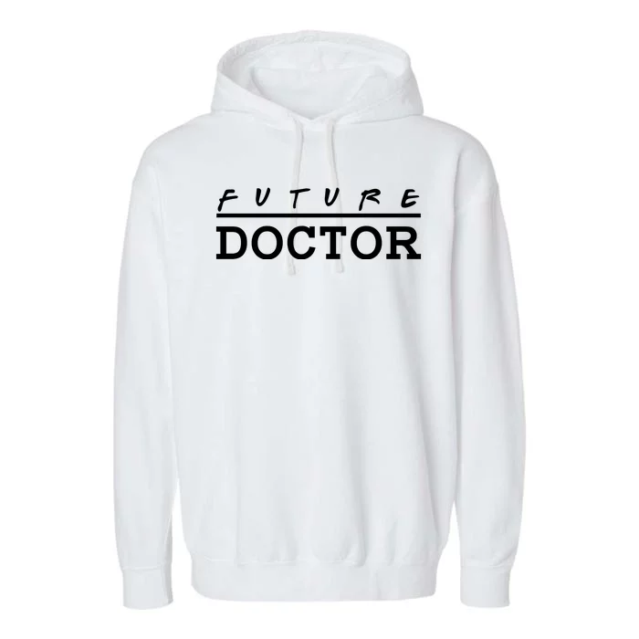 Future Doctor Garment-Dyed Fleece Hoodie